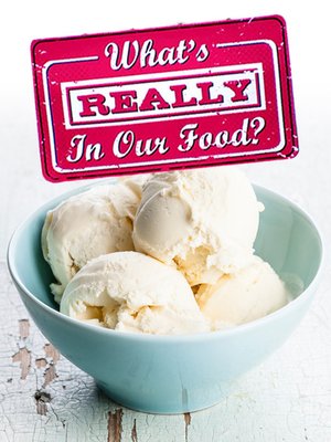 cover image of What's Really in Our Food?, Season 3, Episode 1